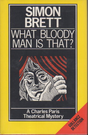 WHAT BLOODY MAN IS THAT? by Brett, Simon