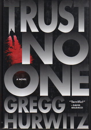 TRUST NO ONE. by Hurwitz, Gregg.