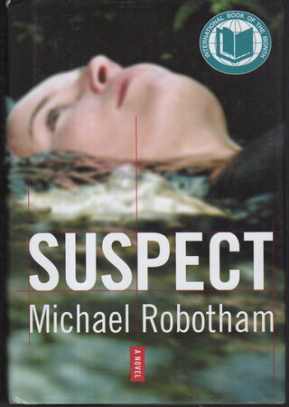 SUSPECT. by Robotham, Michael.