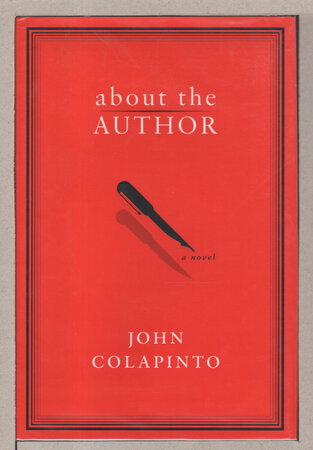ABOUT THE AUTHOR. by Colapinto, John.