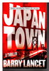 Another image of JAPANTOWN. by Lancet, Barry.