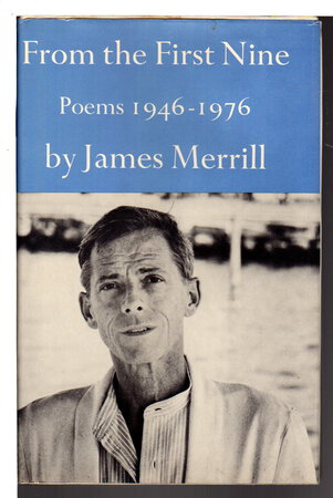 FROM THE FIRST NINE: Poems 1946-1976. by Merrill, James.