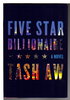 Another image of FIVE STAR BILLIONAIRE. by Aw, Tash.