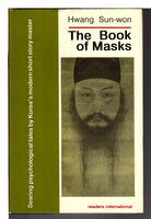THE BOOK OF MASKS. by Hwang Sun-Won.