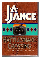 RATTLESNAKE CROSSING. by Jance, J. A.