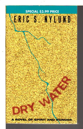 DRY WATER. by Nylund, Eric S.