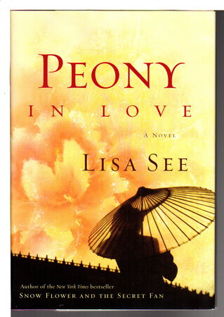 PEONY IN LOVE. by See, Lisa.