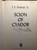 Another image of SCION OF CYADOR. by Modesitt, L. E. Jr.
