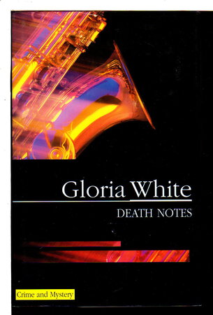 DEATH NOTES. by White, Gloria.