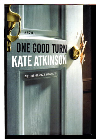 ONE GOOD TURN. by Atkinson, Kate.