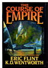 Another image of THE COURSE OF EMPIRE. by Flint, Eric and K. D. Wentworth.