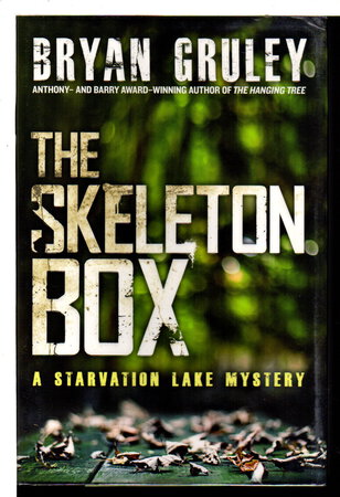 THE SKELETON BOX: A Starvation Lake Mystery. by Gruley, Brian.