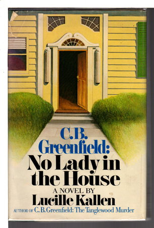 C. B. GREENFIELD: NO LADY IN THE HOUSE. by Kallen, Lucille.