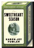 Another image of THE SWEETHEART SEASON by Fowler, Karen Joy