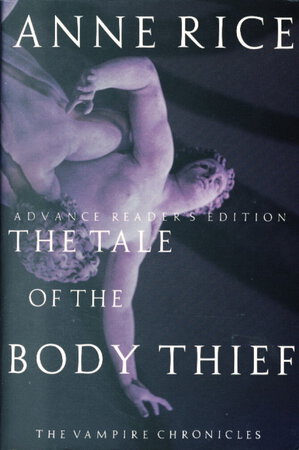 THE TALE OF THE BODY THIEF by Rice, Anne