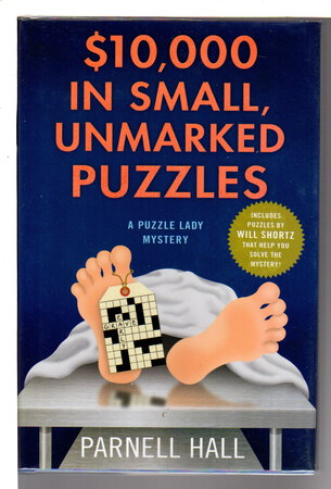 $10,000 IN SMALL, UNMARKED PUZZLES: A Puzzle Lady Mystery. by Hall, Parnell