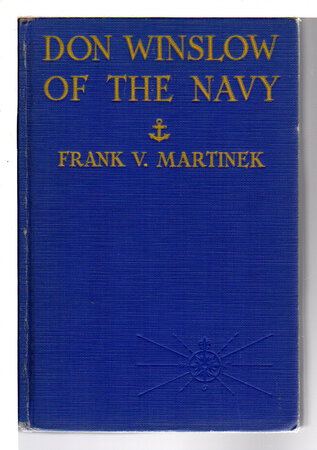 DON WINSLOW OF THE NAVY #1. by Martinek, Frank V.