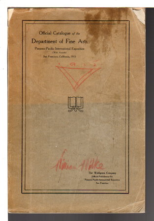OFFICIAL CATALOGUE OF THE DEPARTMENT OF FINE ARTS, PANAMA-PACIFIC INTERNATIONAL EXPOSITION (WITH AWARDS), SAN FRANCISCO, CALIFORNIA, 1915. by Panama-Pacific Internation Exposition.