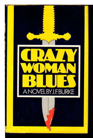 CRAZY WOMAN BLUES. by Burke, J. F.