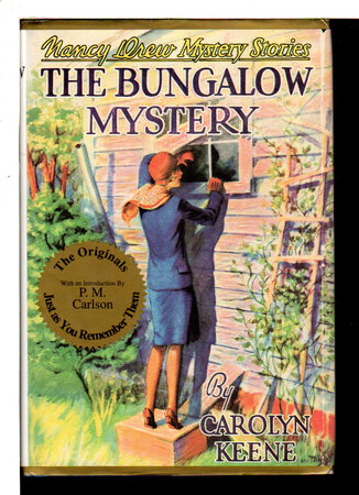 THE BUNGALOW MYSTERY: Nancy Drew Mystery Series, #3. by Keene, Carolyn [Mildred Wirt Benson]. Introduction by P M Carlson.