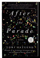 AFTER THE PARADE. by Ostlund, Lori.
