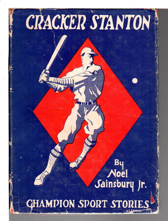 CRACKER STANTON: Champion Sport Stories series #3. by Sainsbury, Noel Jr.