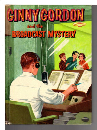 GINNY GORDON AND THE BROADCAST MYSTERY (#5) by Campbell, Julie.