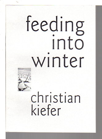 FEEDING INTO WINTER. by Kiefer, Christian.