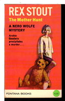 THE MOTHER HUNT. by Stout, Rex. .