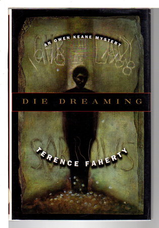 DIE DREAMING. by Faherty, Terence.