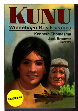 KUNU: Winnebago Boy Escapes. by Thomasma, Kenneth