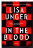 Another image of IN THE BLOOD. by Unger, Lisa.