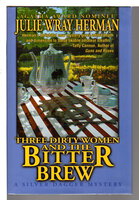 THREE DIRTY WOMEN AND THE BITTER BREW. by Herman, Julie Wray,