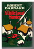 Another image of A LITTLE LOCAL MURDER by Barnard, Robert.