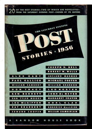 THE SATURDAY EVENING POST STORIES, 1956. by Bradbury, Ray; Gallico, Paul; and others.
