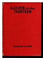 THE CLOCK STRIKES THIRTEEN (A Penny Parker Mystery #7.) by Wirt, Mildred A.