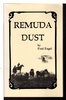 Another image of REMUDA DUST. by Fred Engel.