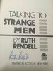Another image of TALKING TO STRANGE MEN. by Rendell, Ruth.