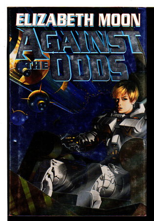 AGAINST THE ODDS. by Moon, Elizabeth.