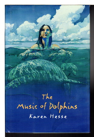 THE MUSIC OF DOLPHINS. by Hesse, Karen.