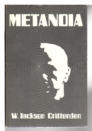 METANOIA. by Crittenden, W.Jackson.