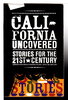 Another image of CALIFORNIA UNCOVERED: Stories for the 21st Century. by Divakaruni, Chitra Banerjee; William E. Justice and James Quay, editors. Gary Soto David Mas Masumoto, and Luis J. Rodriguez, signed.