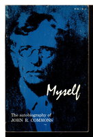 MYSELF: The Autobiography of John R. Commons. by Commons, John R (1862-1945)