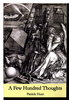 Another image of A FEW HUNDRED THOUGHTS: Selected Aphorisms and Fabulae. by Hunt, Patrick.