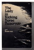 Another image of THE LADY IN KICKING HORSE RESERVOIR. by Hugo, Richard (1923-1982)