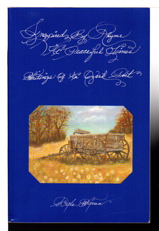 INSPIRED BY RHYME AT PEACEFUL TIMES: Writings of an Ozark Poet. by Warren, Dale.