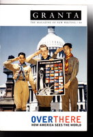 GRANTA 84, Winter 2003: OVER THERE: How America Sees the World. by Jack, Ian, editor.
