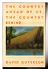 Another image of THE COUNTRY AHEAD OF US, THE COUNTRY BEHIND US by Guterson, David