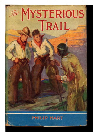 THE MYSTERIOUS TRAIL: Philip Hart Adventure series #3. by Hart, Philip.