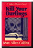 Another image of KILL YOUR DARLINGS. by Collins, Max Allan.